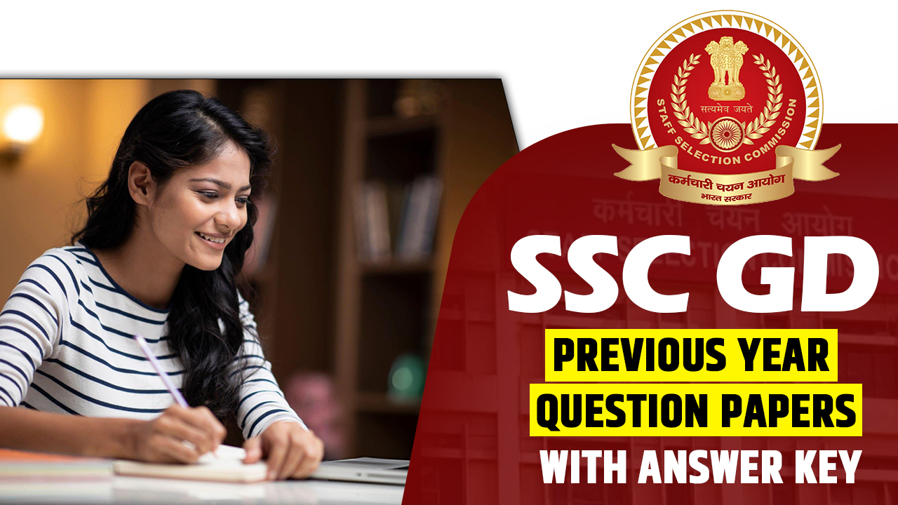 SSC GD Previous Year Question Papers with Answer Key